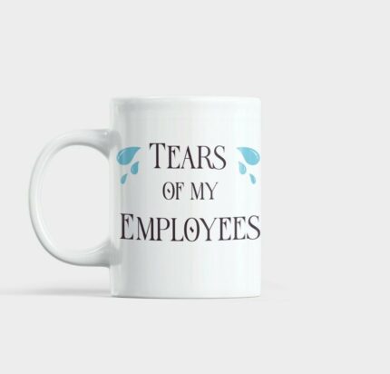 tears of my employees